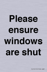 Please ensure windows are shut